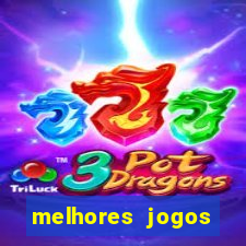 melhores jogos estrela bet